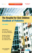 The hospital for sick children handbook of pediatrics