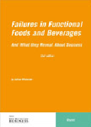 Failures in functional foods and beverages: and what they reveal about success