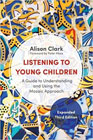 Listening to young children: a guide to understanding and using the mosaic approach