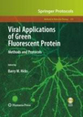 Viral applications of green fluorescent protein: Methods and Protocols