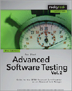 Advanced Software Testing: Guide to the ISTQB Advanced Certification as an Advanced Test Manager. Volm. 2 2 Guide to the ISTQB Advanced Certification as an Advanced Test Manager
