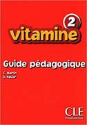 Vitamine 2: guide pédagogique