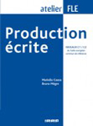 Production écrite: niveaux C1, C2 du Cadre européen commun de référence