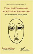 Essais et documentaires des Africaines francophones: un autre regard sur l'Afrique