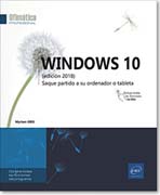Windows 10: Saque partido a su ordenador o tableta