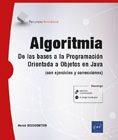 Algoritmia: De las bases a la programación orientada a objetos en Java (con ejercicios y correcciones)