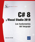 C# 8 y Visual Studio 2019: Los fundamentos del lenguaje