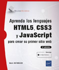 Aprenda los lenguajes HTML5, CSS3 y JavaScript para crear su primer sitio web