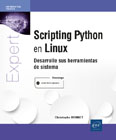 Scripting Python en Linux: Desarrolle sus herramientas de sistema