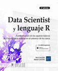 Data scientist y lenguaje R: autoformación en los aspectos básicos de la inteligencia artificial en el universo de los datos