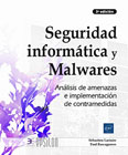 Seguridad informática y Malwares: Análisis de amenazas e implementación de contramedidas