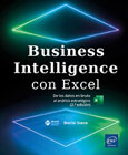 Business Intelligence con Excel: De los datos en bruto al análisis estratégico