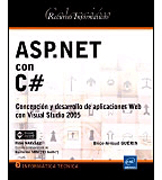 ASP.NET con C#: concepción y desarrollo de aplicaciones Web con Visual Studio 2005