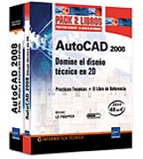 AutoCAD 2008: domine el diseño técnico en 2D : prácticas técnicas + el libro de referencia