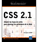CSS 2.1: adopte las hojas de estilo para dominar los estándares de la web