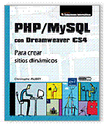 PHP/MySQL con Dreamweaver CS4: para crear sitios dinámicos