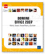 Domine Office 2007: Word, Excel, PowerPoint y Outlook