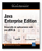 Java enterprise edition: desarrollo de aplicaciones web con JEE 6