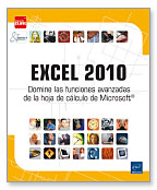 Excel 2010: domine las funciones avanzadas de la hoja de cálculo de Microsoft®