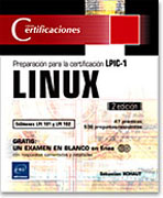 LINUX, preparacion para la certificacion LPIC-1: examenes LPI 101 Y LPI 102