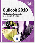 Outlook 2010: administrar eficazmente el correo electrónico