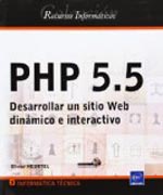 PHP 5.5: desarrollar un sitio web dinámico e interactivo