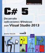 C# 5: Desarrolle aplicaciones Windows con Visual Studio 2013