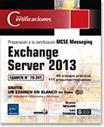 Exchange Server 2013: Preparación a la certificación MCSE Messaging - Examen 70-341