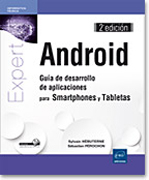 Android: guía de desarrollo de aplicaciones para smartphones y tabletas