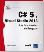 C# 5 y Visual Studio 2013: Los fundamentos del lenguaje