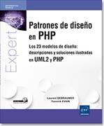 Patrones de diseño en PHP: Los 23 modelos de diseño: descripciones y soluciones ilustradas en UML2 y PHP