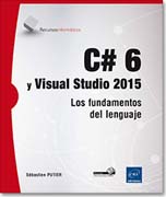 C# 6 y Visual Studio 2015: Los fundamentos del lenguaje