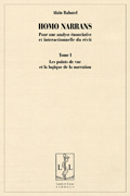 Homo Narrans (2 vols): pour une analyse énonciative et interactionnelle du récit