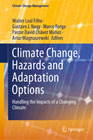 Climate change, hazards and adaptation options: handling the impacts of a changing climate