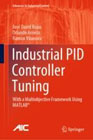 Industrial PID Controller Tuning: With a Multiobjective Framework Using MATLAB®