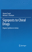 Signpost to Chiral Drugs: organic synthesis in action