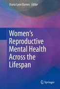 Womens Reproductive Mental Health Across the Lifespan