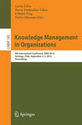 Knowledge Management in Organizations: 9th International Conference, KMO 2014, Santiago, Chile, September 2-5, 2014, Proceedings