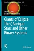 Giants of Eclipse: The ? Aurigae Stars and Other Binary Systems