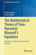 The Mathematical Theory of Time-Harmonic Maxwells Equations