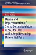 Design and Implementation of Sigma Delta Modulators (??M) for Class D Audio Amplifiers using Differential Pairs
