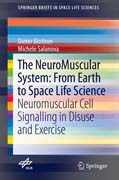The NeuroMuscular System: From Earth to Space Life Science