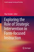 Exploring the Role of Strategic Intervention in Form-focused Instruction