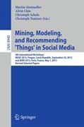 Mining, Modeling, and Recommending Things in Social Media