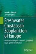 Freshwater crustacean zooplankton of Europe: cladocera & copepoda (calanoida, cyclopoida) key to species identification, with notes on ecology, distribution, methods and introduction to data analysis