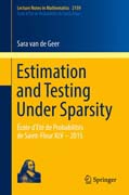 Estimation and Testing Under Sparsity: École dÉté de Probabilités de Saint-Flour XLV – 2015