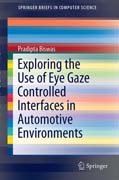 Exploring the Use of Eye Gaze Controlled Interfaces in Automotive Environments