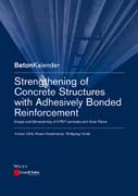 Strengthening of Concrete Structures with Adhesive Bonded Reinforcement: Design and Dimensioning of CFRP Laminates and Steel Plates
