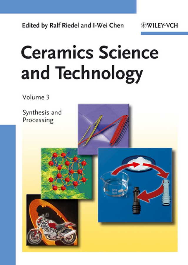 Ceramics science and technology v. 3 Synthesis and processing