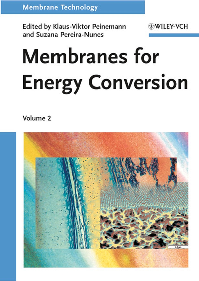 Membranes for energy conversion v. 2